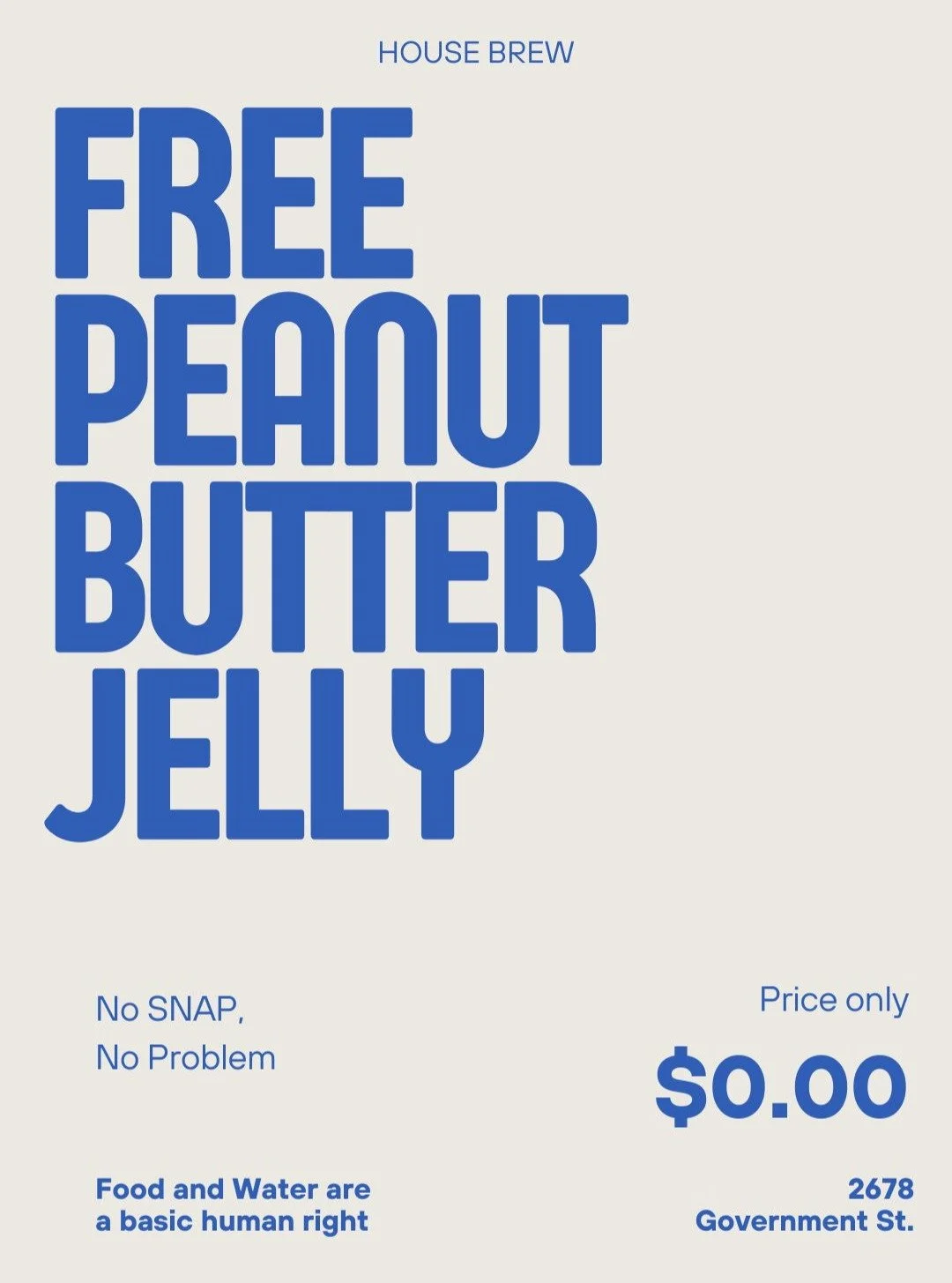 Starting November 1st, we will have peanut butter jelly sandwiches for free. Just ask staff about the program, no questions asked. If you need some food and water we are willing to take the loss to keep our community fed and happy. I encourage each o