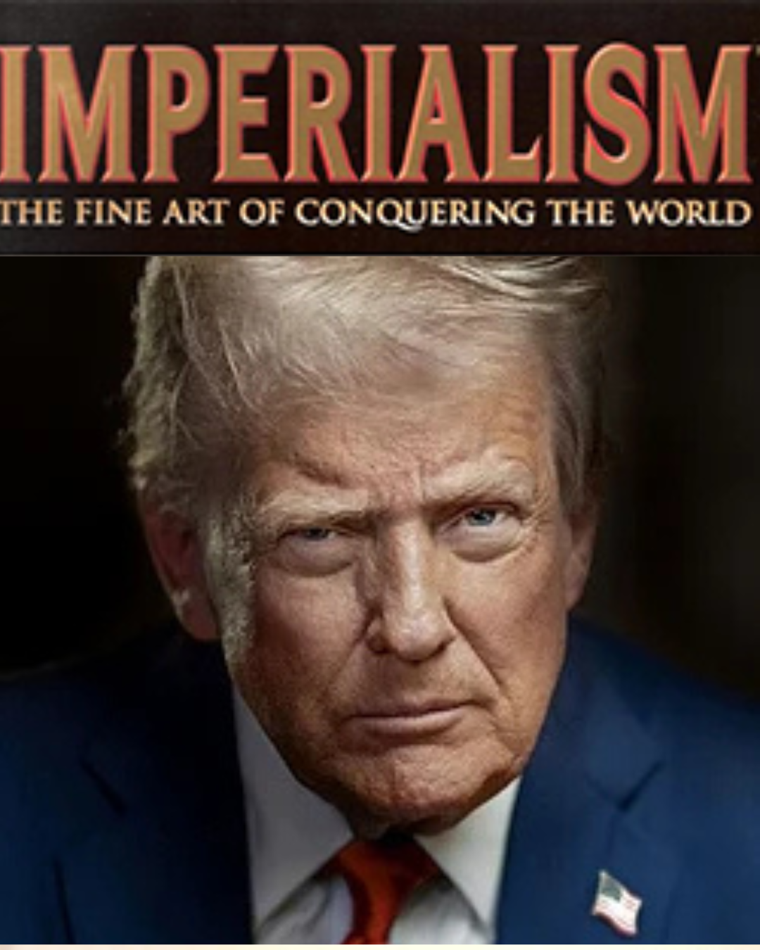 The Characteristics of the United States and Trump's "America First" Imperialism.