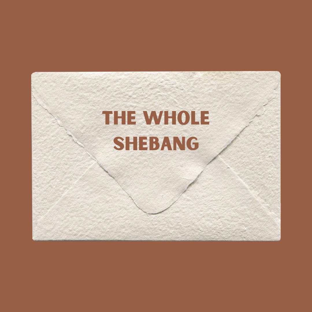 The Whole Shebang