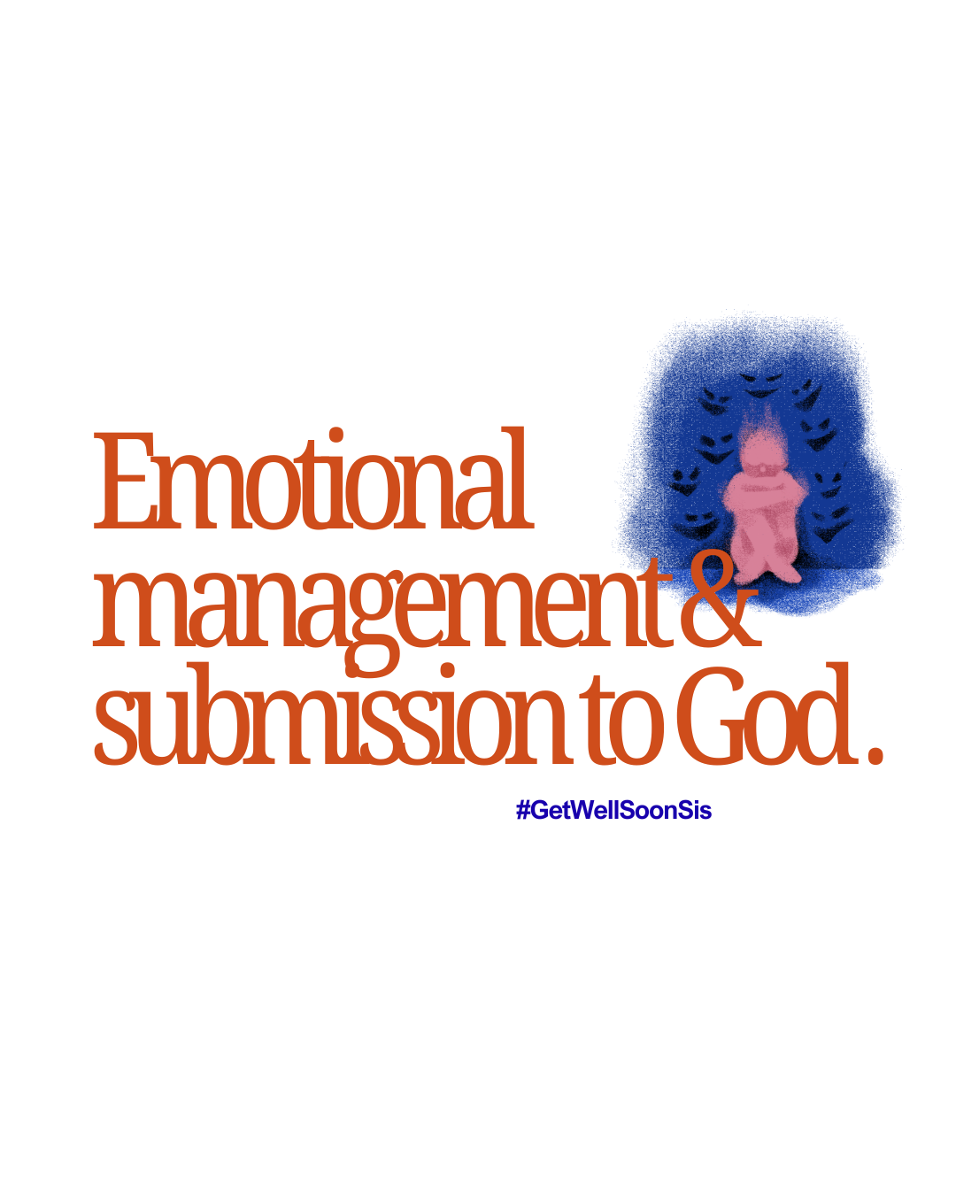 Emotional management &amp; submission to God