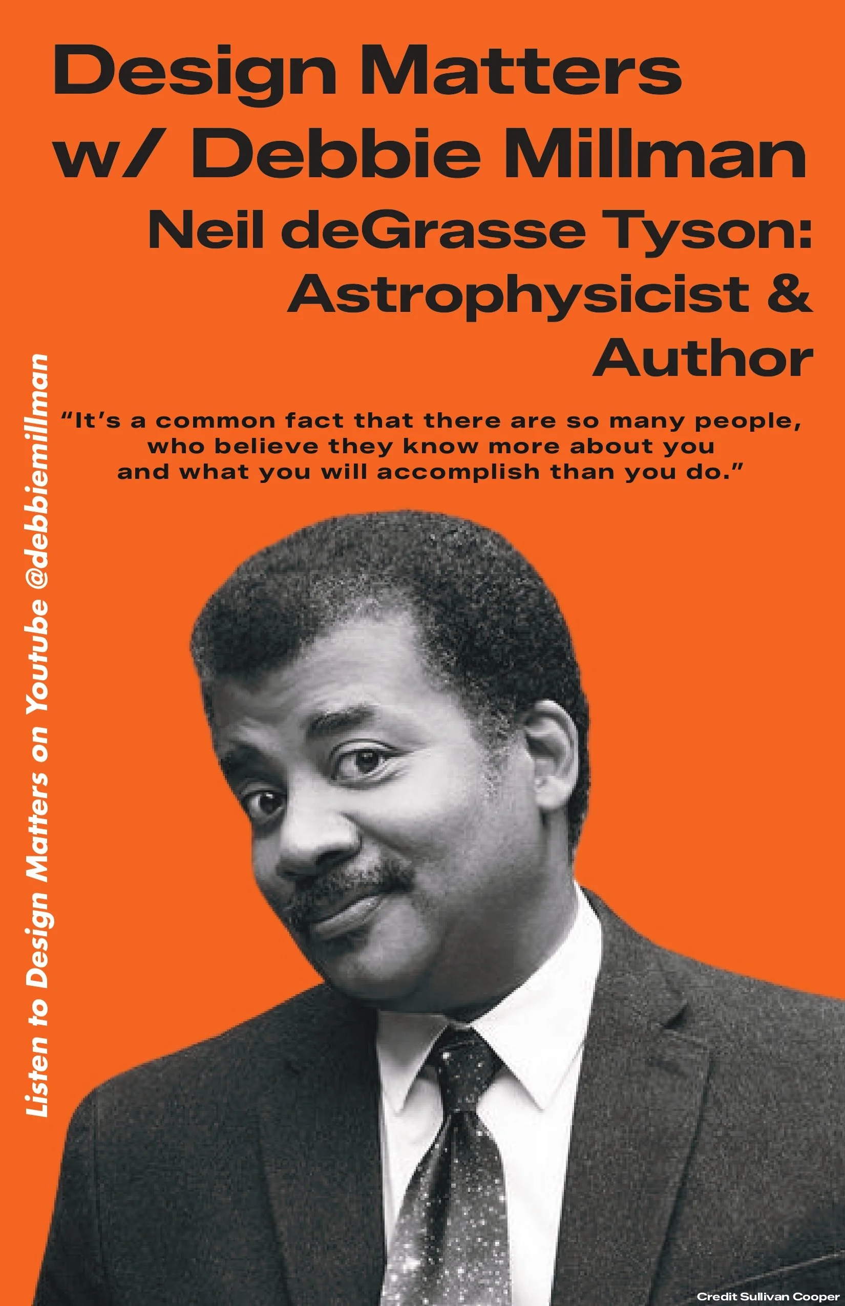 A black and white photo of a young man in a suit, wearing a tie with a galaxy pattern, against an orange background with black text promoting a design event featuring Debbie Millman, Neil deGrasse Tyson, who is described as an astrophysicist and author.