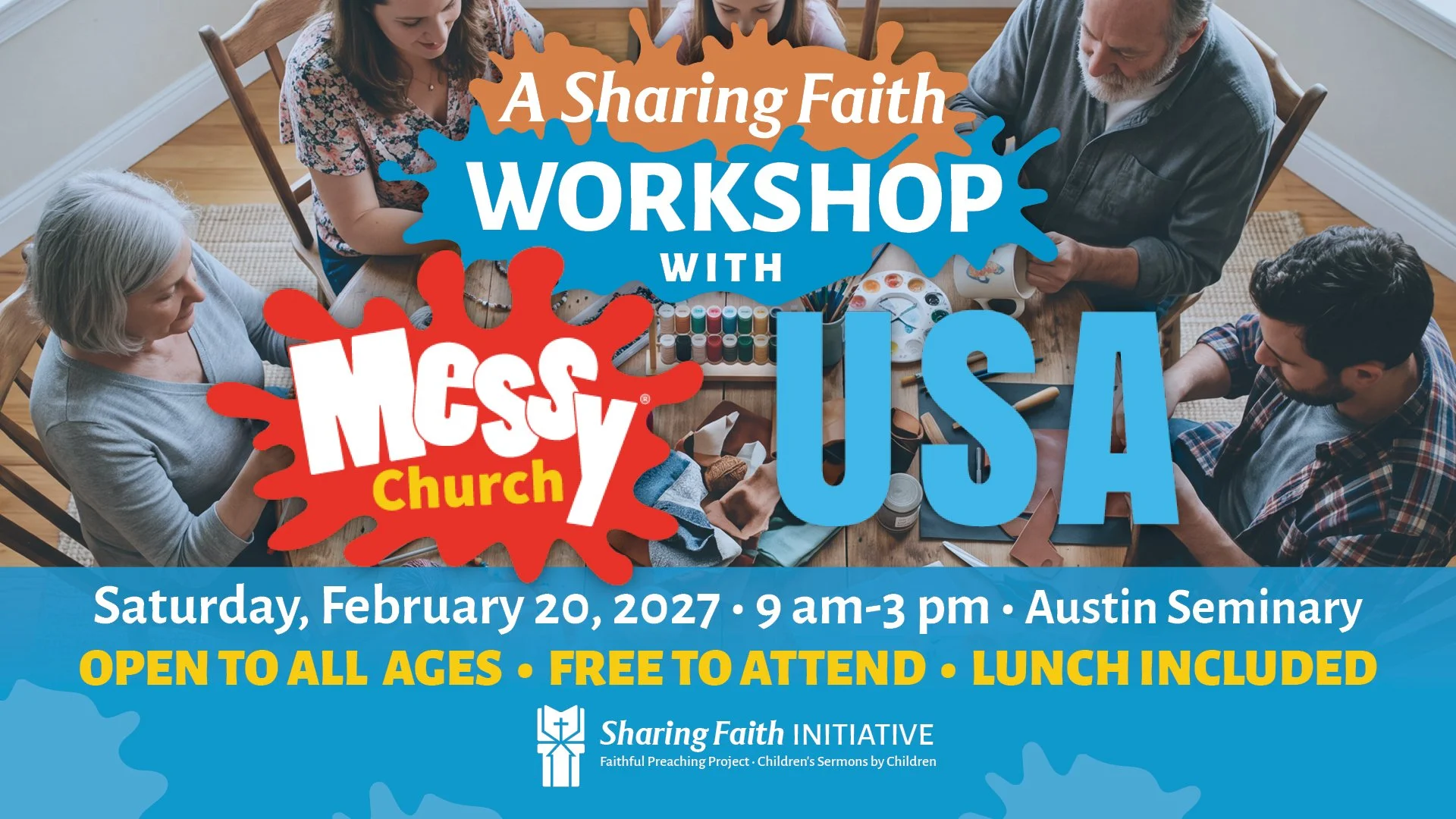multi generation group sits around a table doing crafts with the words Sharing Faith Workshop with Messy Church USA February 20, 2027 9am-3pm at Austin Seminary