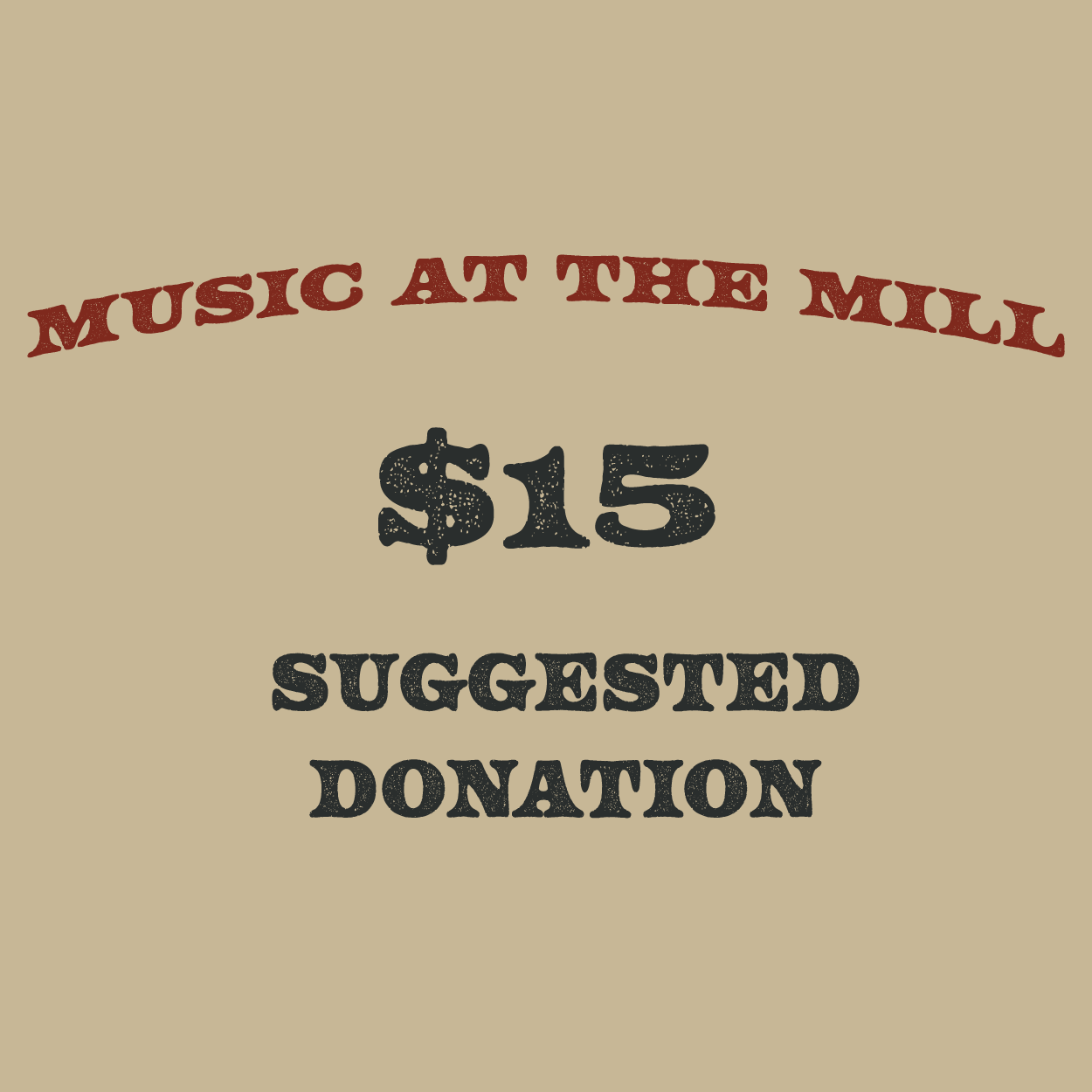Music at the Mill - Suggested Donation