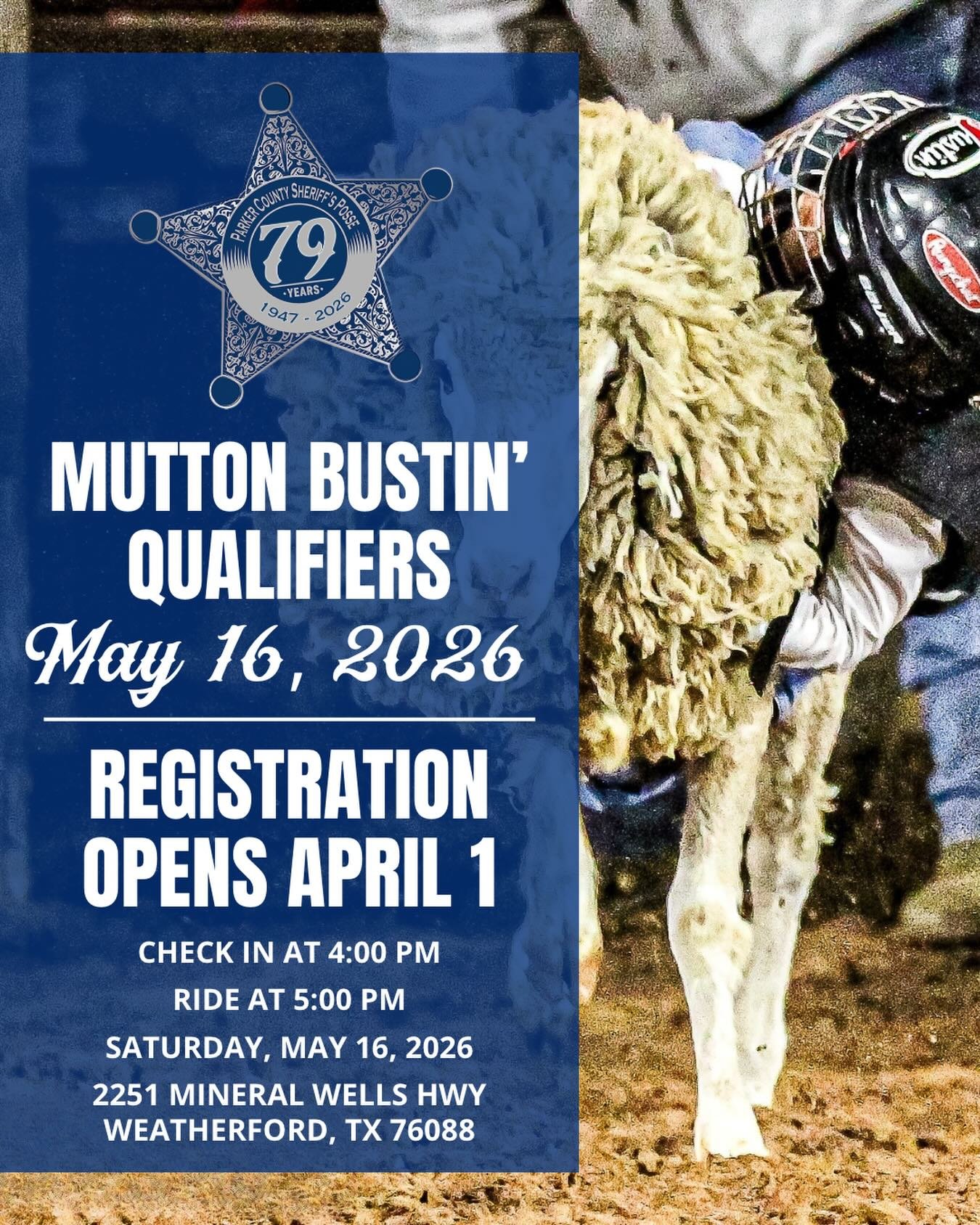 🐏✨ MUTTON BUSTIN QUALIFIERS! ✨🐏

Parker County Sheriff&rsquo;s Posse invites all our little cowboys and cowgirls to join us on May 16!

🕓 Sign in at 4:00 PM
🐑 Ride at 5:00 PM

Registration opens April 1st, so help us spread the word! We plan to c