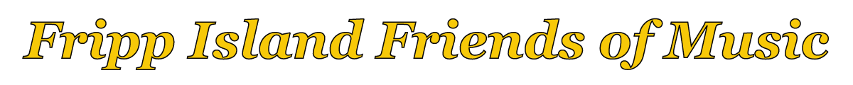 Fripp Island Friends of Music