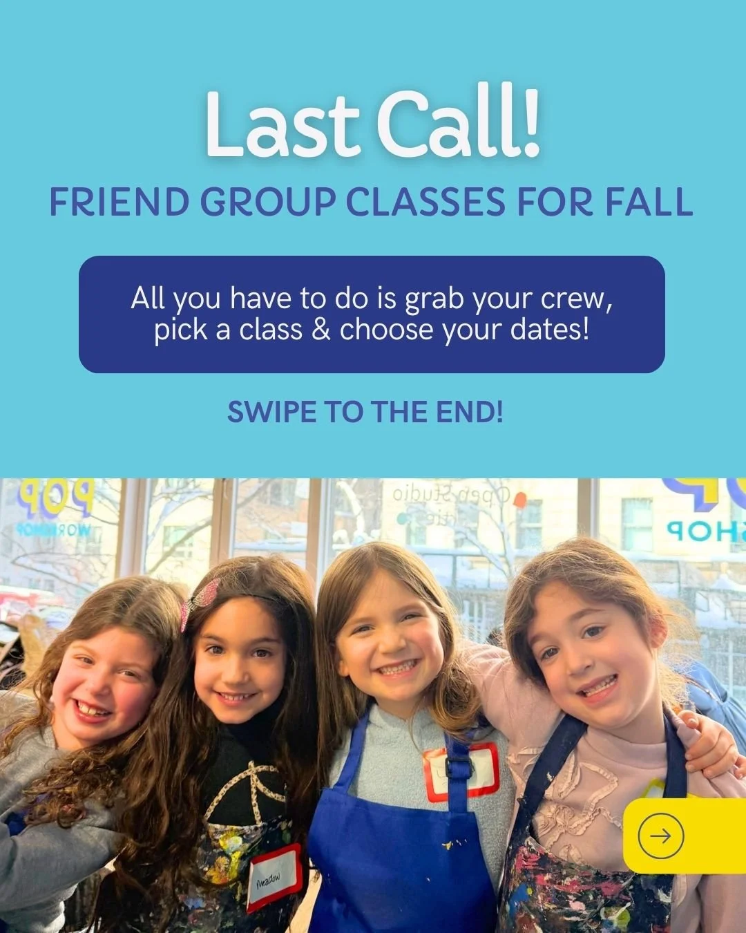 LAST CALL for Fall Friend Group Classes!

Grab your crew and book a group class at ColorPop before our new schedule drops next week. 

Think: insanely cool projects, your kids working on fine motor skills, executive functioning, learning real art ski