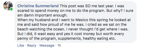 A Facebook comment from "Christine Summerland." She expresses feeling scared to invest in a program but decides she is worth it. She mentions her husband's pride during a trip to Mexico, saying it brought her to tears. The comment concludes by affirm