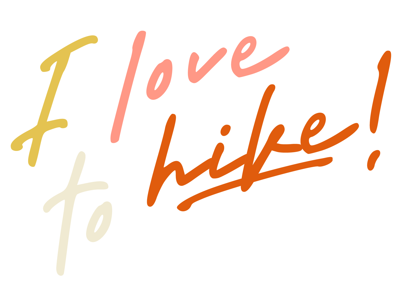Text reading 'I love to hike!' in colorful, handwritten style.