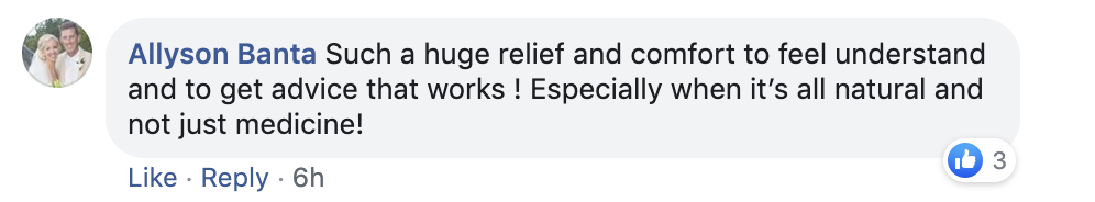 A Facebook comment from Allyson Banta expressing relief and appreciation for advice that works, highlighting the value of natural solutions over medicine. The comment includes 3 likes.