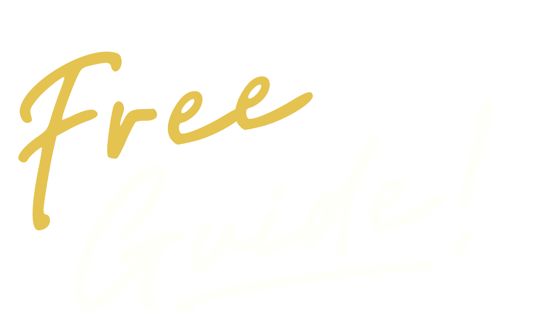 "Free Guide!" text in cursive, yellow font on a white background.