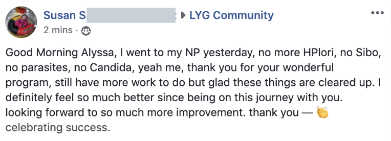 Facebook post expressing relief after a health check-up, mentioning no more H. Pylori, SIBO, parasites, or Candida. Gratitude is extended to someone named Alyssa and a program for the improvement in health. There is a mention of ongoing work and cele