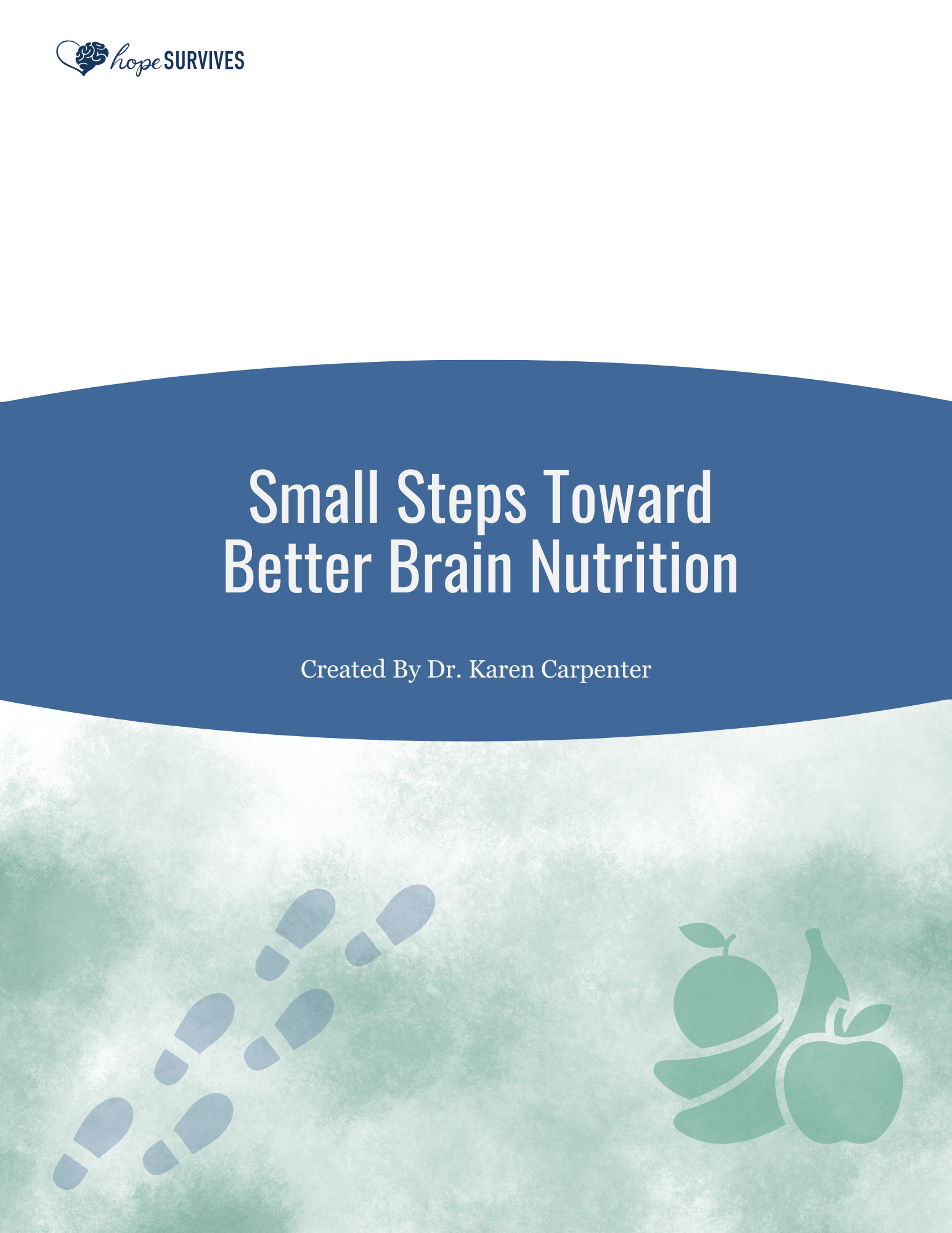 Small Steps Toward Better Brain Nutrition