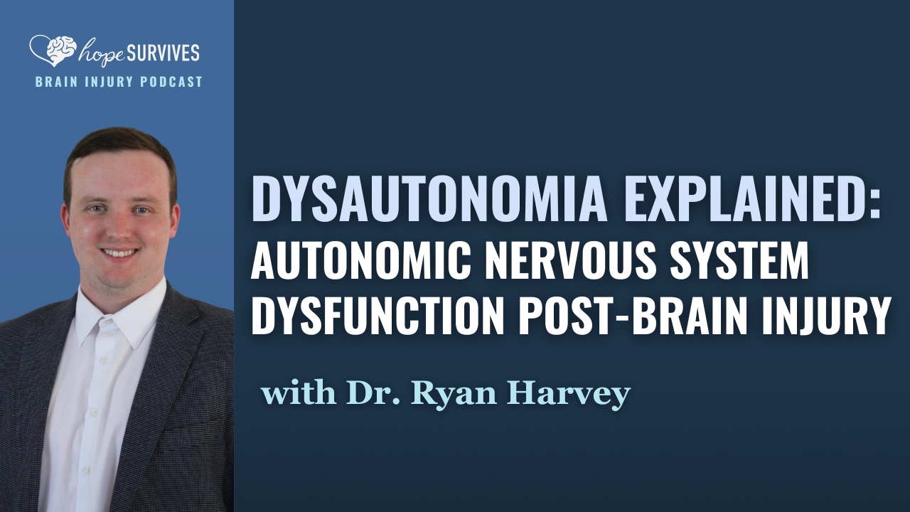 Dysautonomia Explained - Autonomic Nervous System Dysfunction Post-Brain Injury (with Dr. Ryan Harvey)