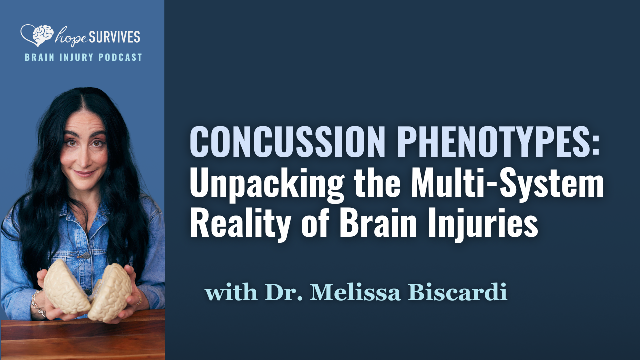 Concussion Phenotypes: Unpacking the Multi-System Reality of Brain Injuries (with Dr. Melissa Biscardi)