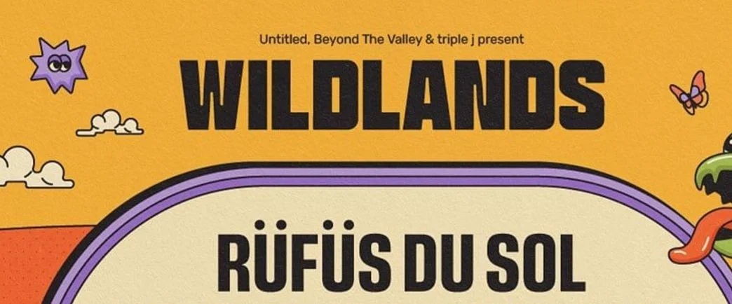 Colorful poster with cartoon illustrations, containing the text 'Wildlands' and 'Rüfüs Du Sol,' with small clouds, a purple star with eyes, a butterfly, and a dragonfly.