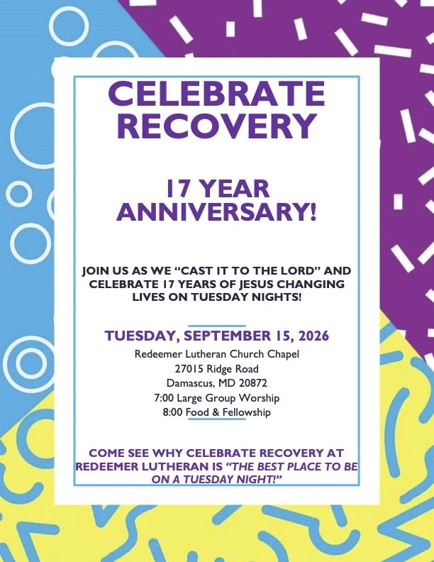 CELEBRATE RECOVERY - 17 YEAR Anniversary