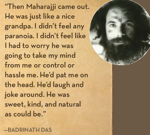 Quote by Badrinath Das next to a black and white image of a man with a beard. The quote describes Maharajji as a kind and grandfatherly figure who was sweet, kind, and natural.