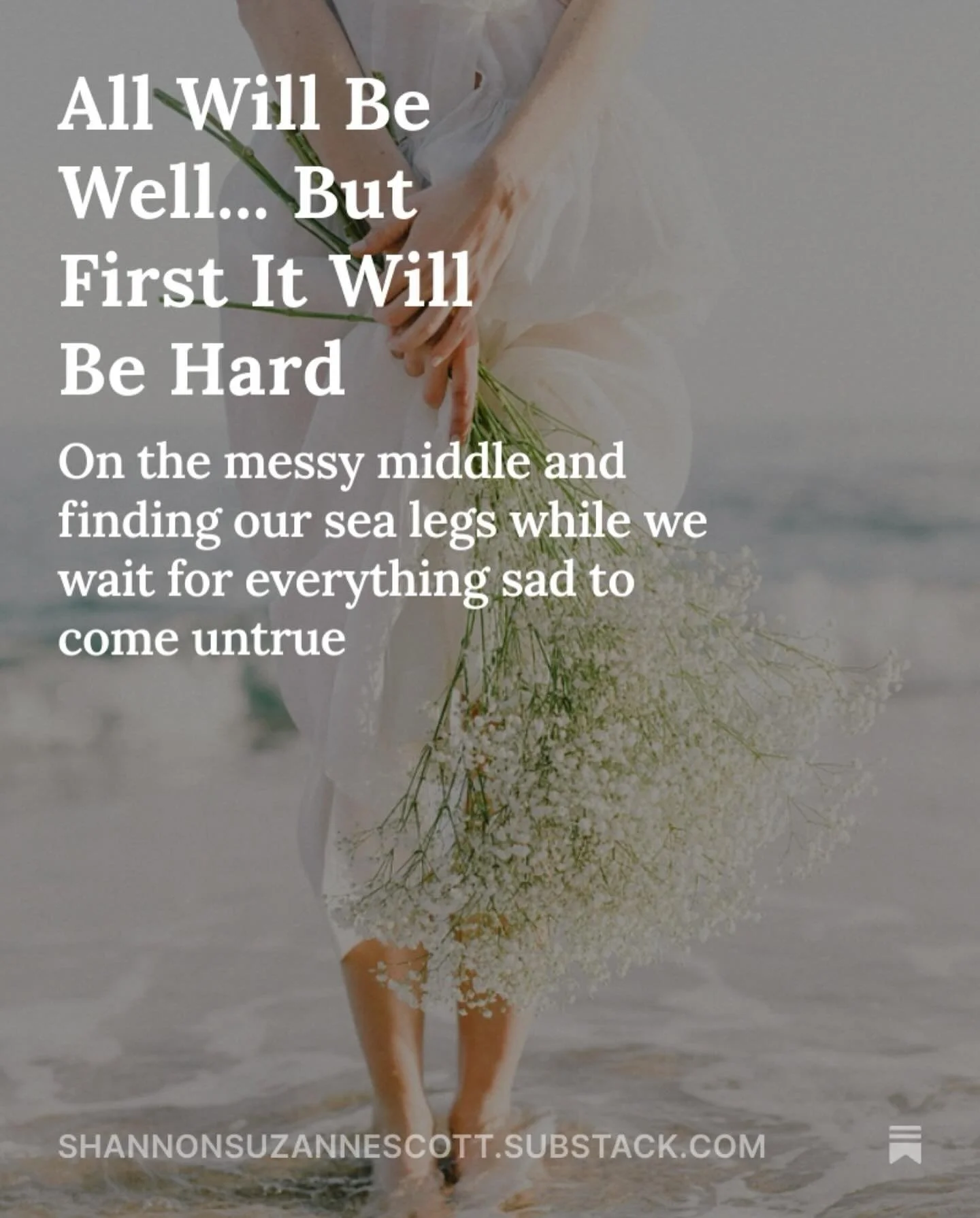 Been saying this a lot lately: all will be well but first it will be hard. Two things can be true. If you&rsquo;re in a difficult season, whether sudden or prolonged, whether you&rsquo;re reeling or you&rsquo;re languishing, I hope this serves you. T