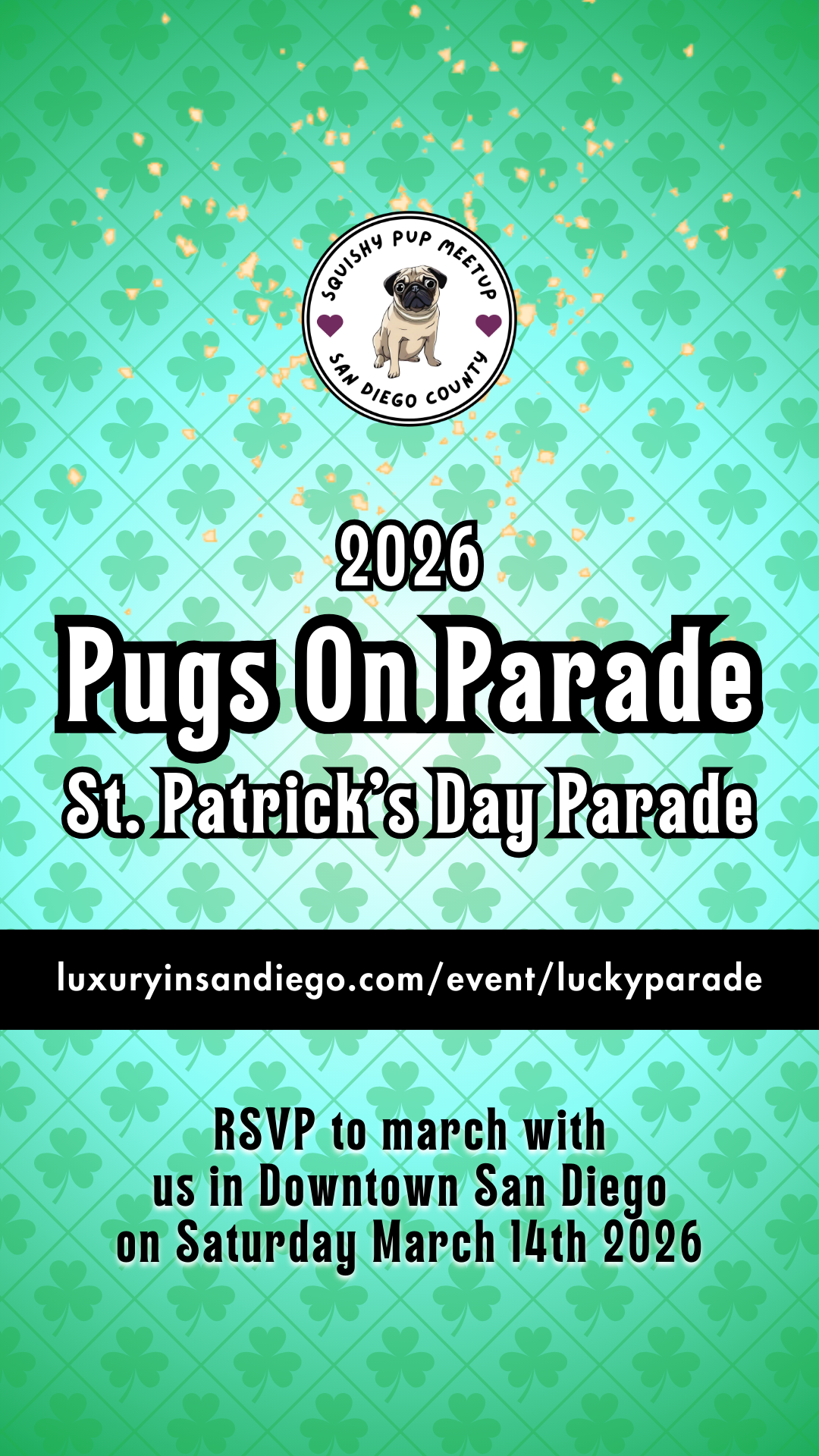 Pugs on Parade at the 2026 St. Patricks Day Parade | San Diego, CA (RSVP Required)