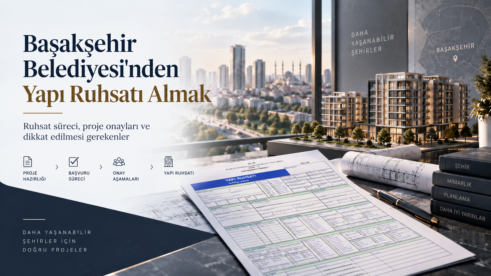 Başakşehir Belediyesi'nden Yapı Ruhsatı Almak