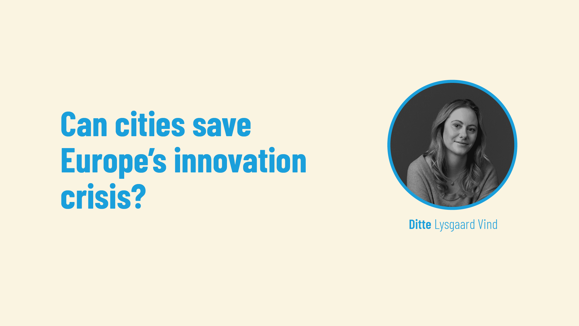 Can cities save Europe's innovation crisis?