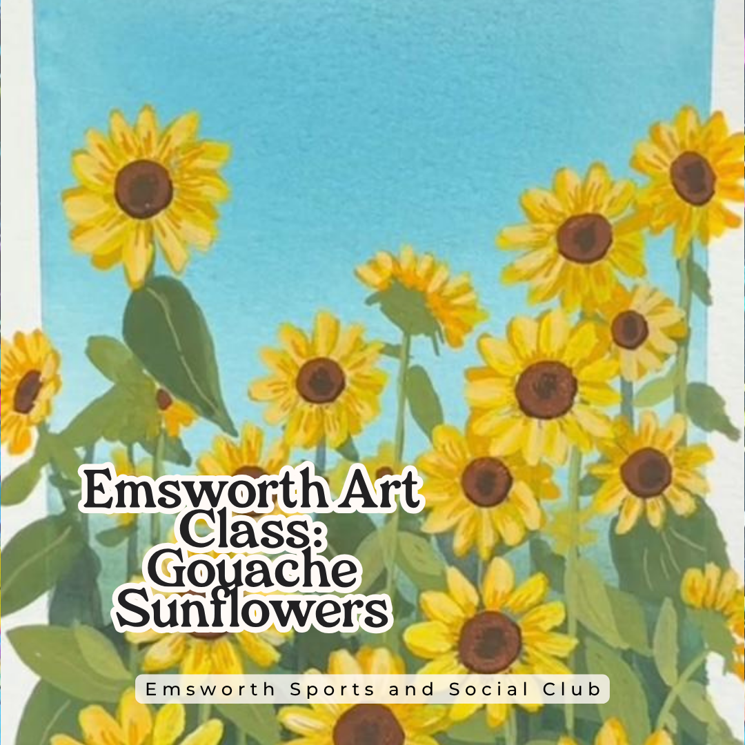 Emsworth Art Class: Gouache Sunflowers