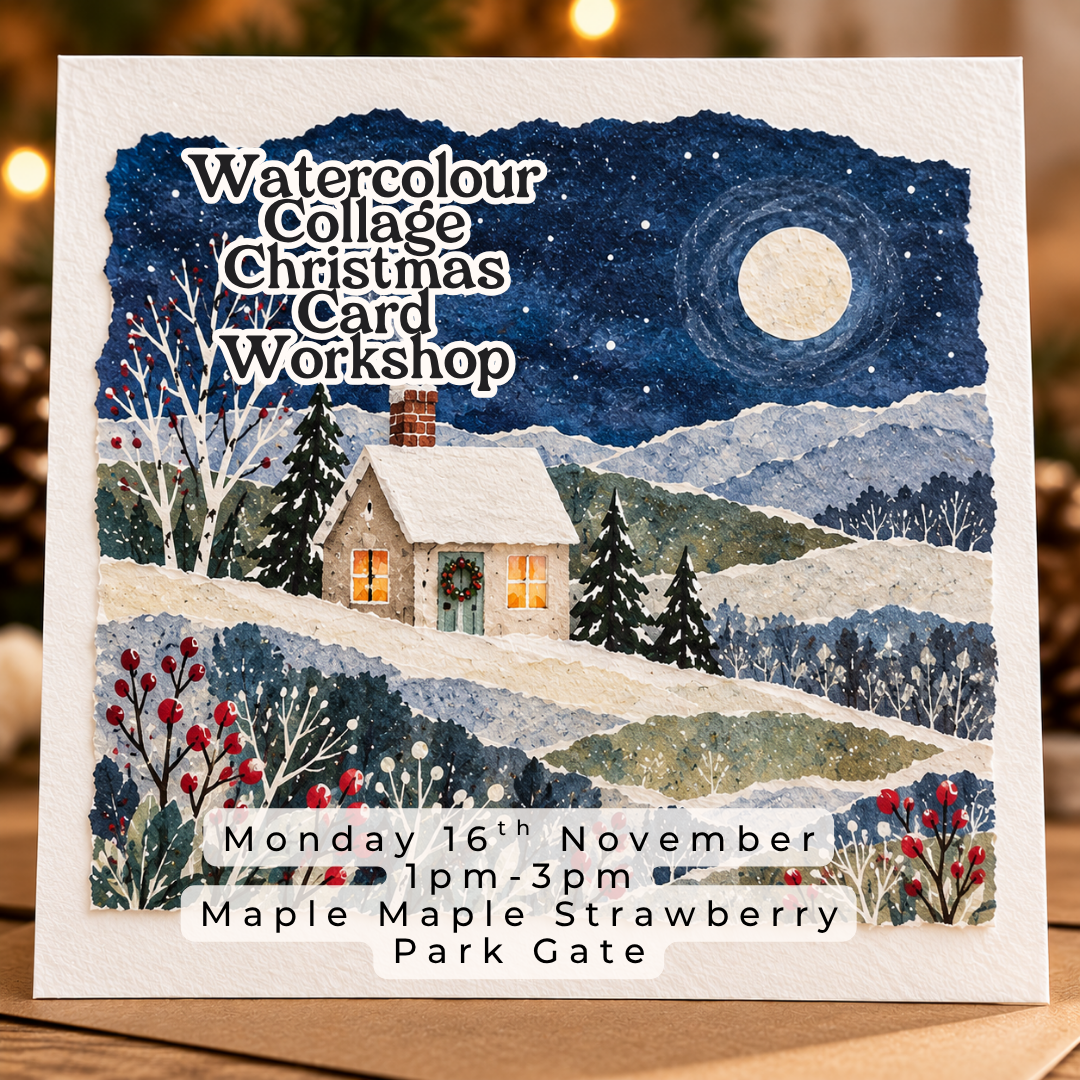Watercolour Collage Christmas Card Workshop at Maple Maple Strawberry
