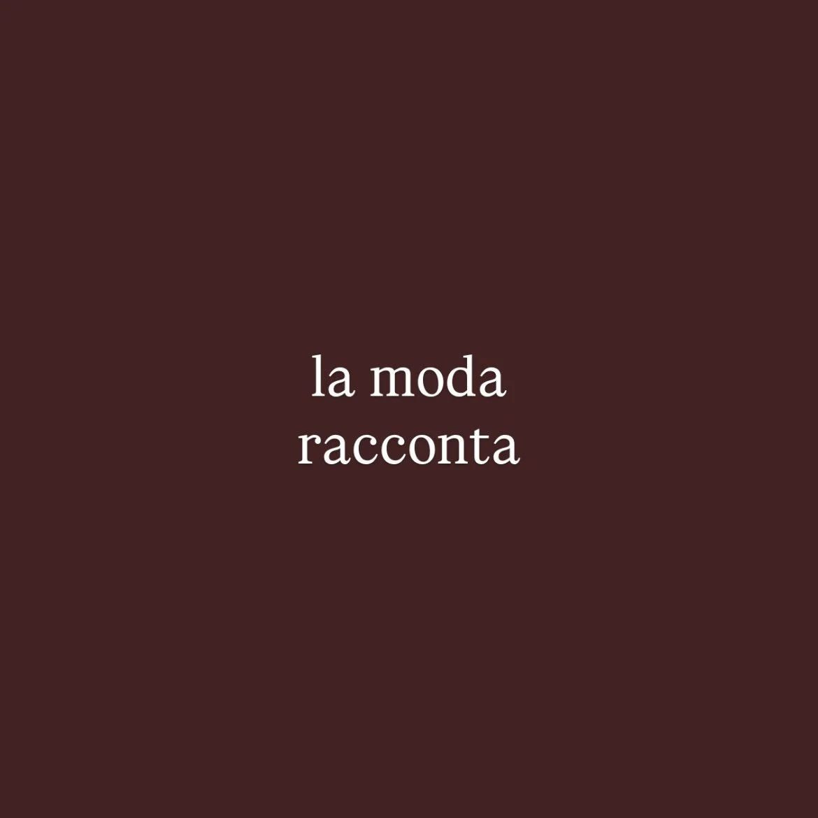 /LA MODA RACCONTA