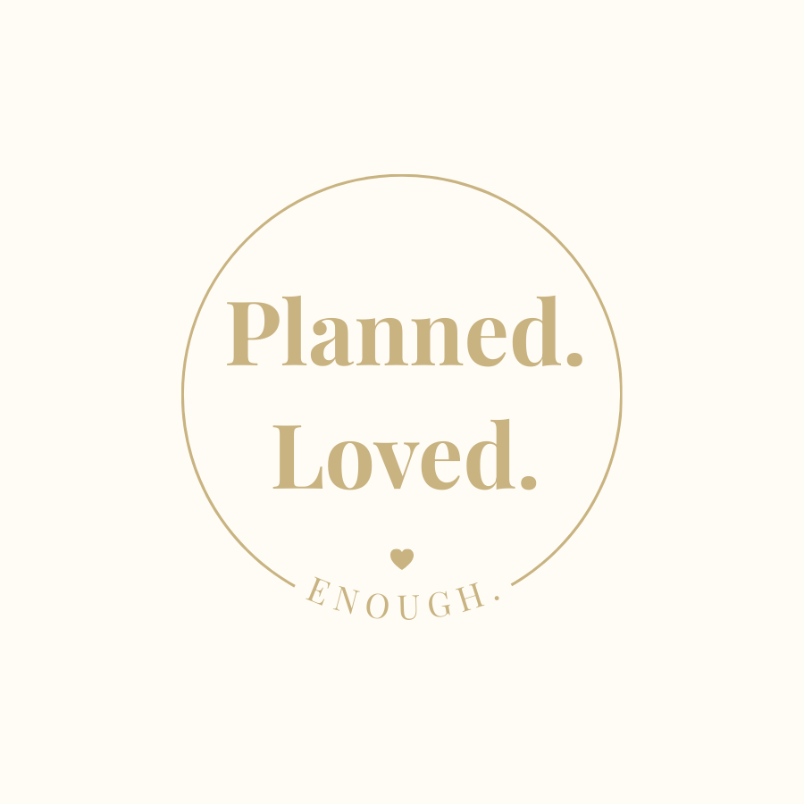 Planned.Loved.Enough Sticker.png