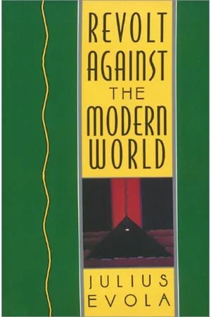 Revolt Against the Modern World