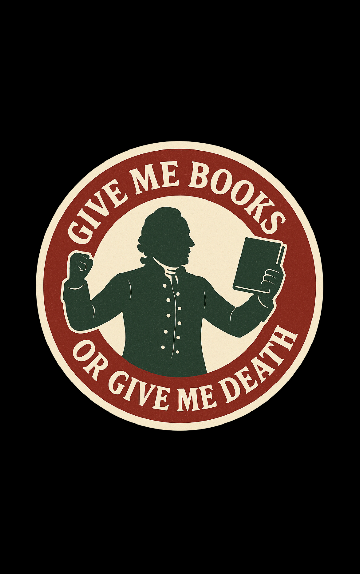 Give Me Books or Give me Death! (Sticker)