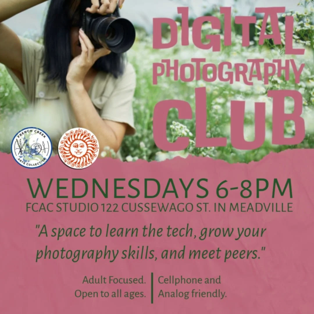Starting today, join FCAC and Meadville Council on the Arts for this brand new weekly Digital Photography Club! Open to all ages, these weekly meet-ups are a great opportunity to learn and grow your photography skills with a group of similarly minded