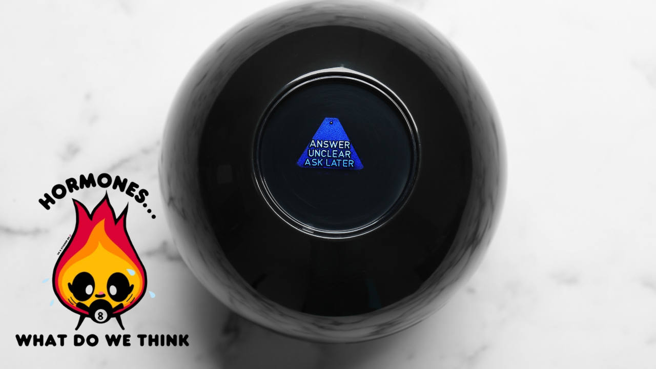 magic 8 ball results for perimenopause