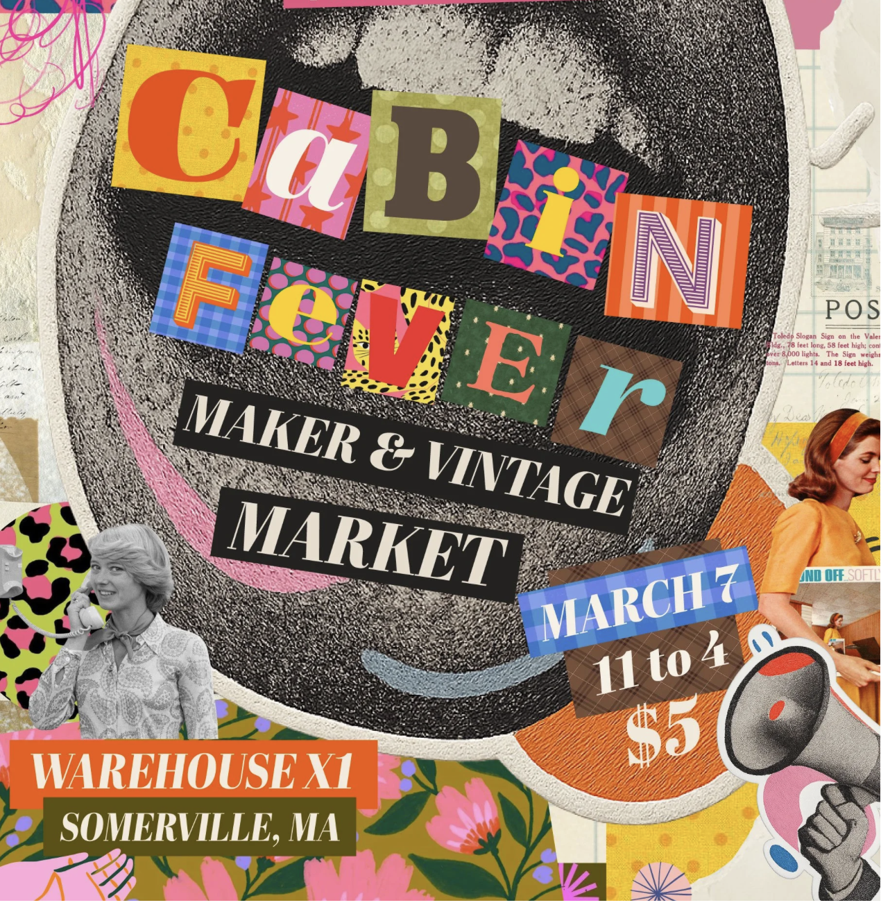 Poster for the Cabin Fever Maker & Vintage Market on March 7th, 11am to 4pm