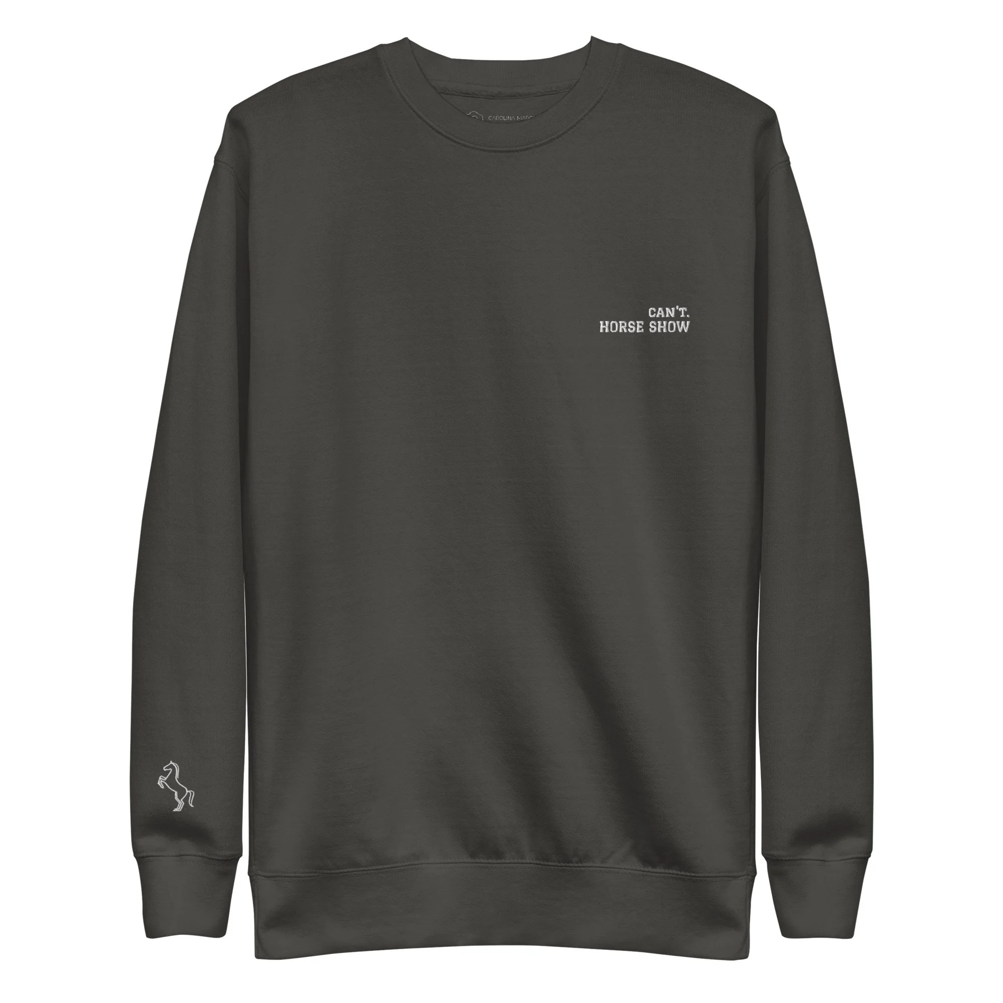 can't. horse show sweatshirt
