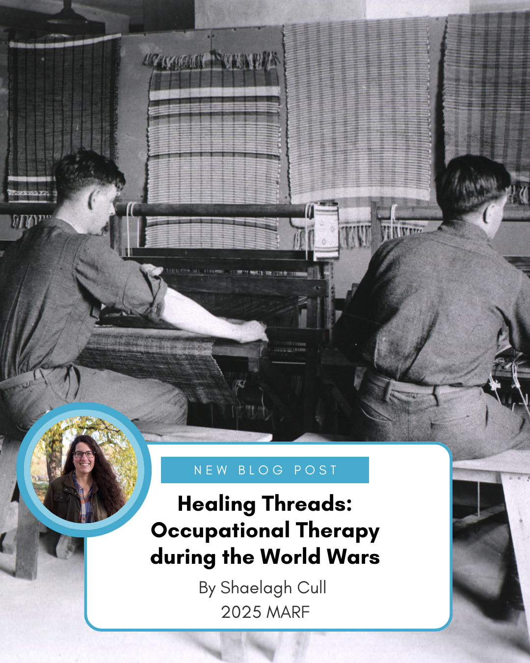 Healing Threads: Occupational Therapy during the World Wars