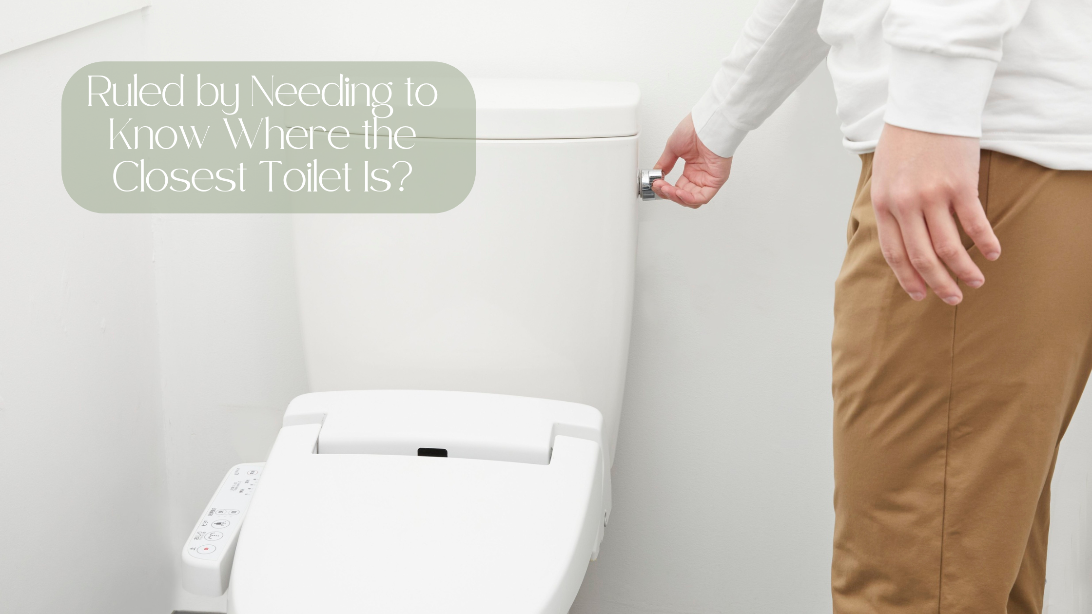 Ruled by Needing to Know Where the Closest Toilet Is? Here’s How to Calm an Unpredictable Gut