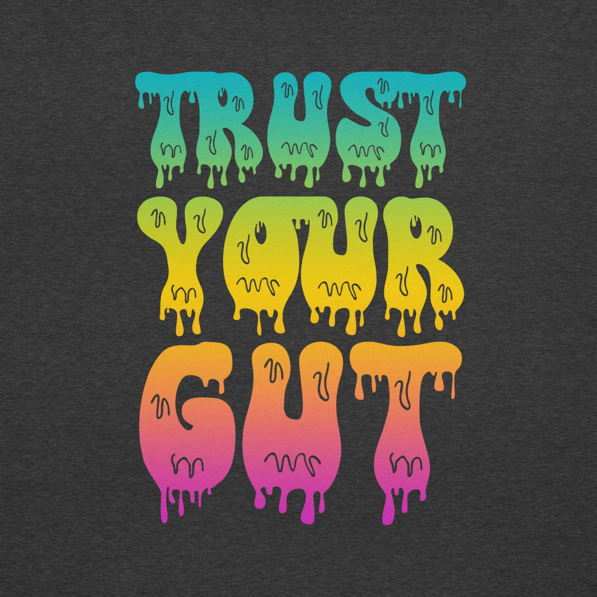 Trust Your Gut