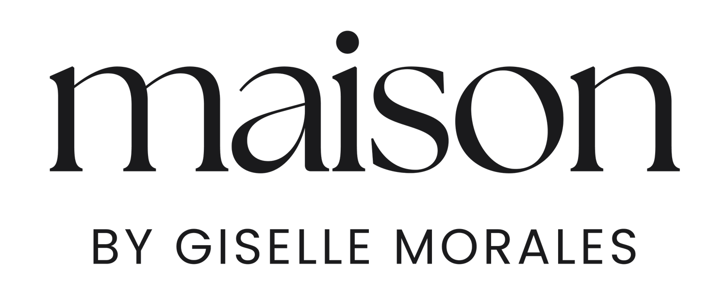 Maison by Giselle Morales