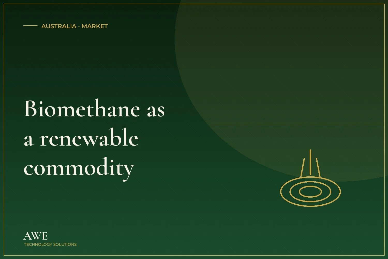 Biomethane as a Renewable Commodity for Australian Business
