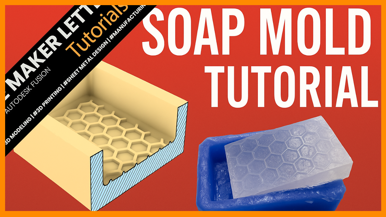 How to Make a Custom Silicone Soap Mold with Fusion and 3D Printing