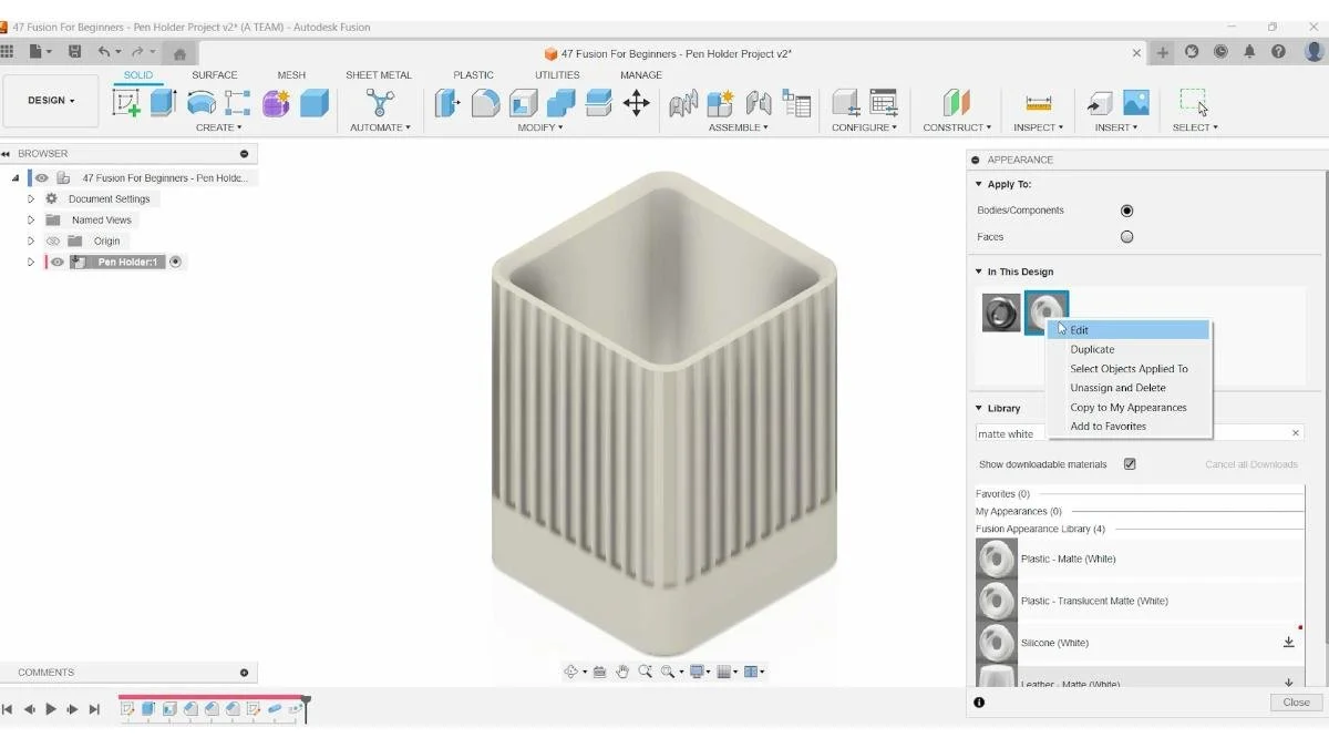 Applying matte white appearance to 3D pen holder in Fusion.