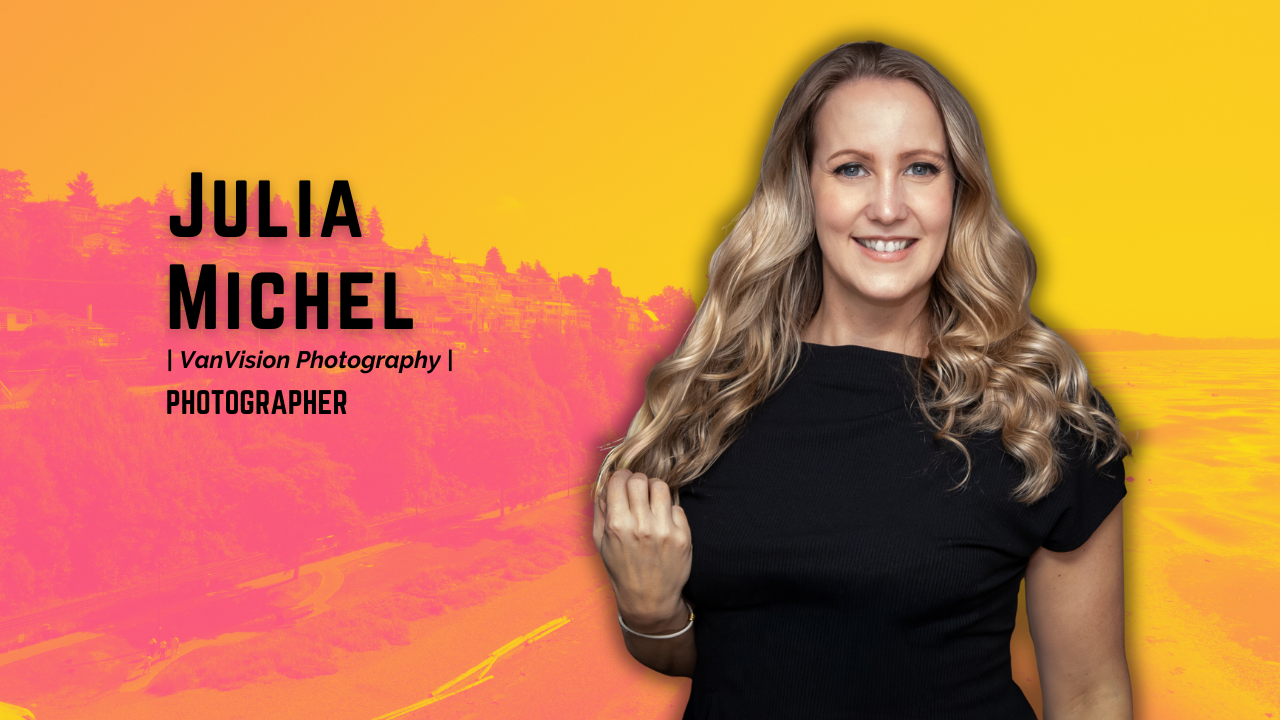 Julia Michel Is Capturing the Moments That Matter Most in White Rock