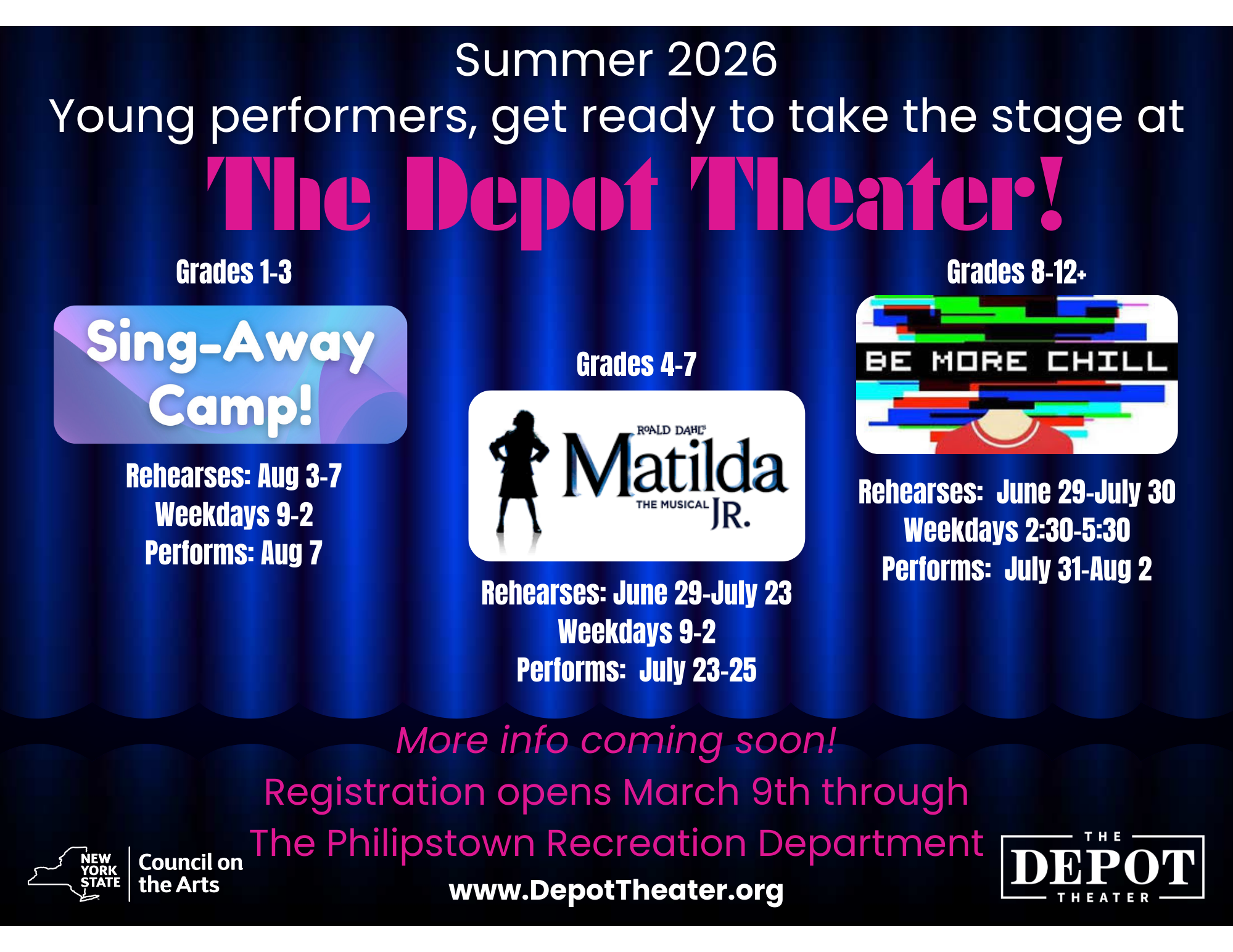 The poster advertises theater programs for Depot Theater's summer 2026 season, featuring three shows for different age groups: Sing-Away Camp for grades 1-3, Matilda Jr. for grades 4-7, and Be More Chill for grades 8-12+. It includes rehearsal and performance dates, registration information, and website details, with a colorful stage background and logos of the New York State Council on the Arts and Depot Theater.