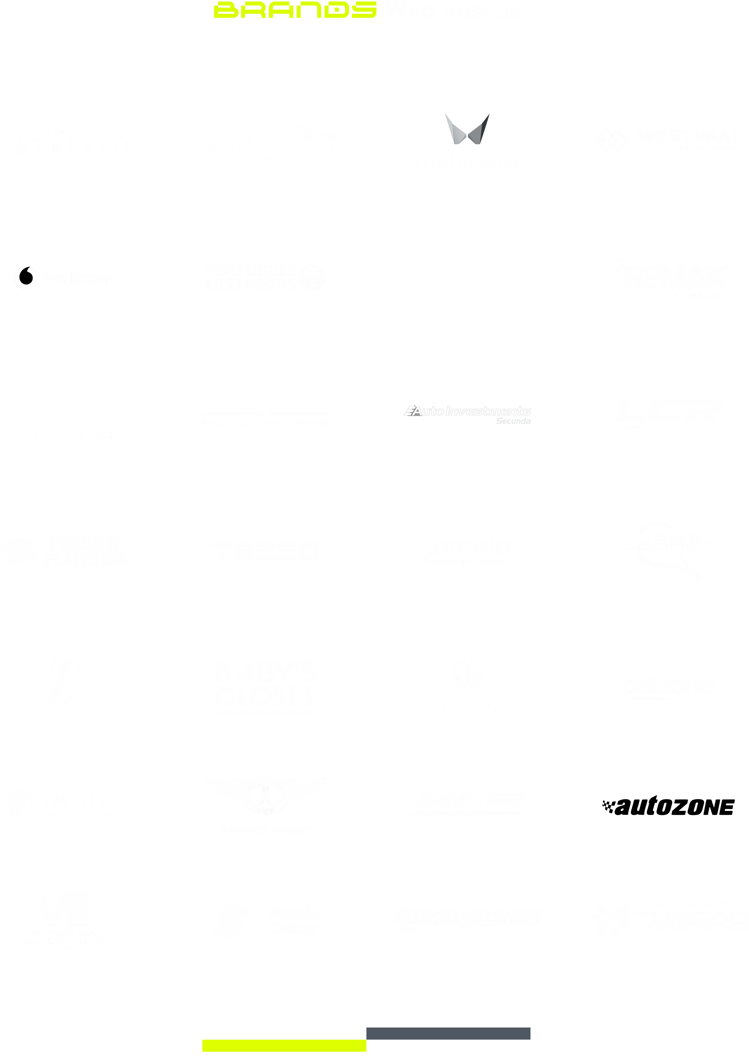 Collection of various company logos on a black background, including names like Brands, Used Car Centre, Mahindra, Westvaal, Vodafone, Portugues Fast Foods, RTP, Remax Homefinders, Carpet & Decor, Holly's Cars, Auto Investments, LCR, TOYOTA, Bobby's Closet, TIGU the Car Lounge, Petzone, MoJoe International, Ganbro Group, Mecer, Autozone, Monena Industries, Riseup Group, Triathlon Construction, and Ryan Tugmac.