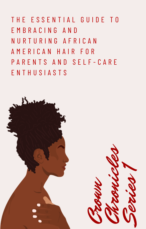 Curly Crown Chronicles natural hair care guide