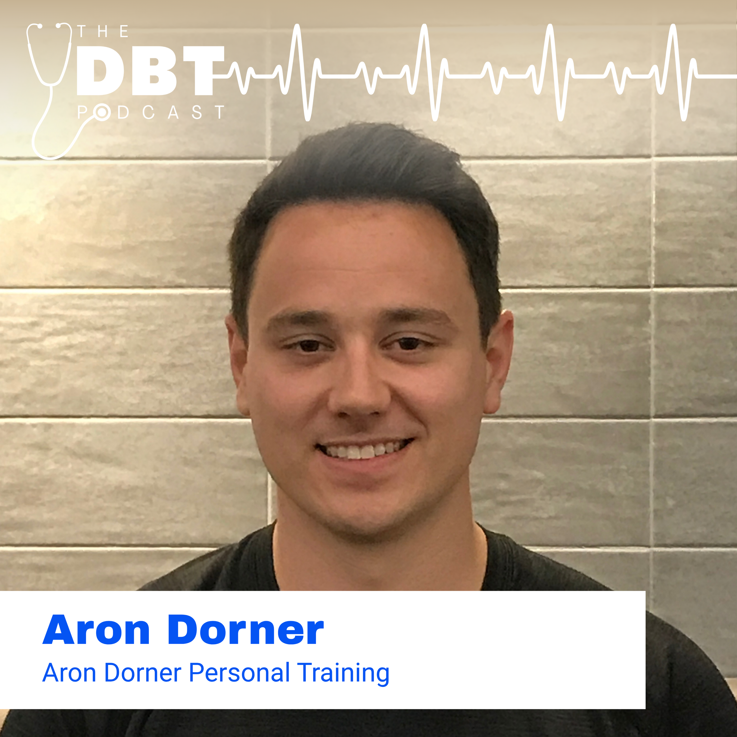 S1 E3: What Healthy Really Means: A Candid Talk with Trainer Aron Dorner