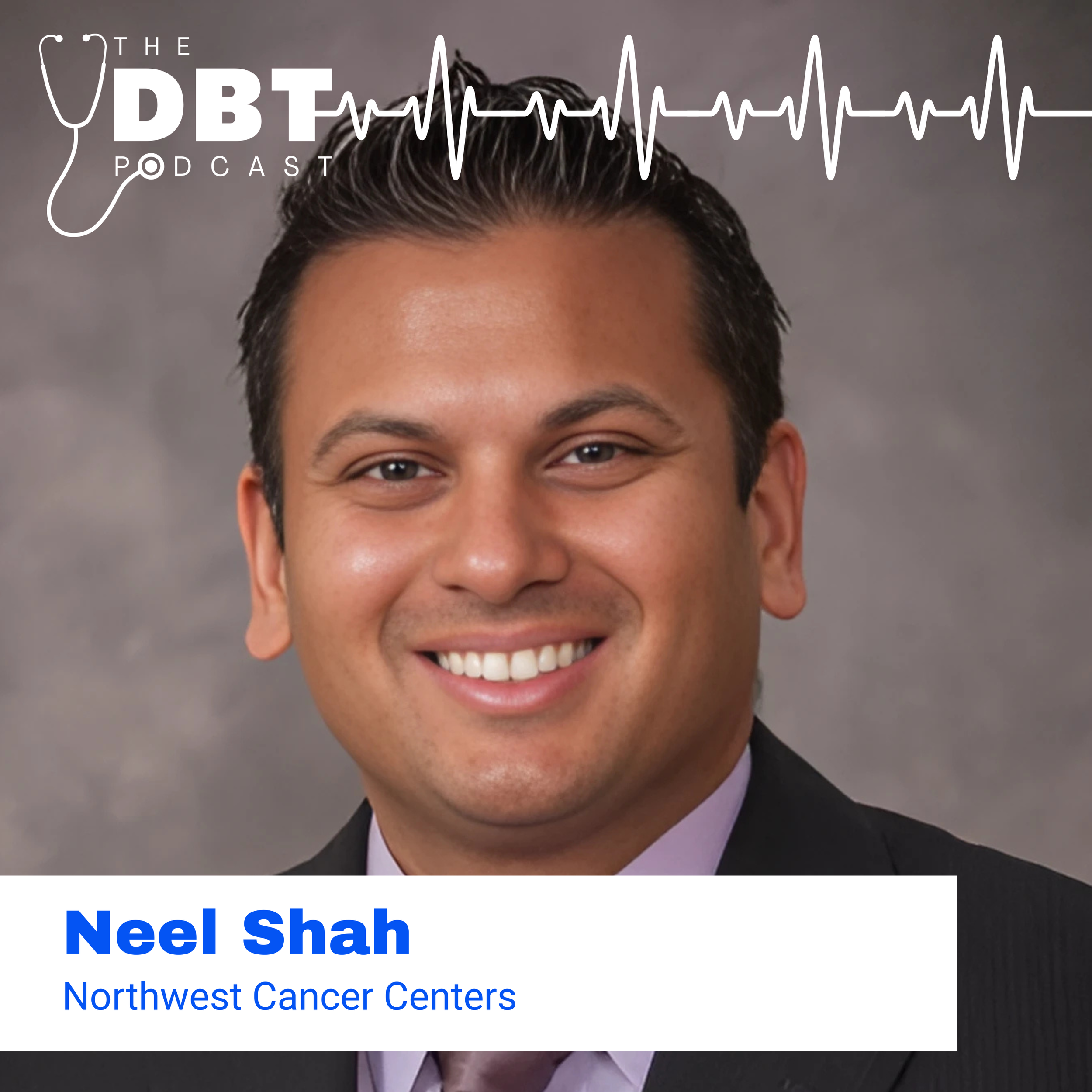 S1 E6: INSIDE THE MIND OF AN ONCOLOGIST: SEEING DOUBLE AS DR. NEEL SHAH INTERVIEWS HIMSELF!
