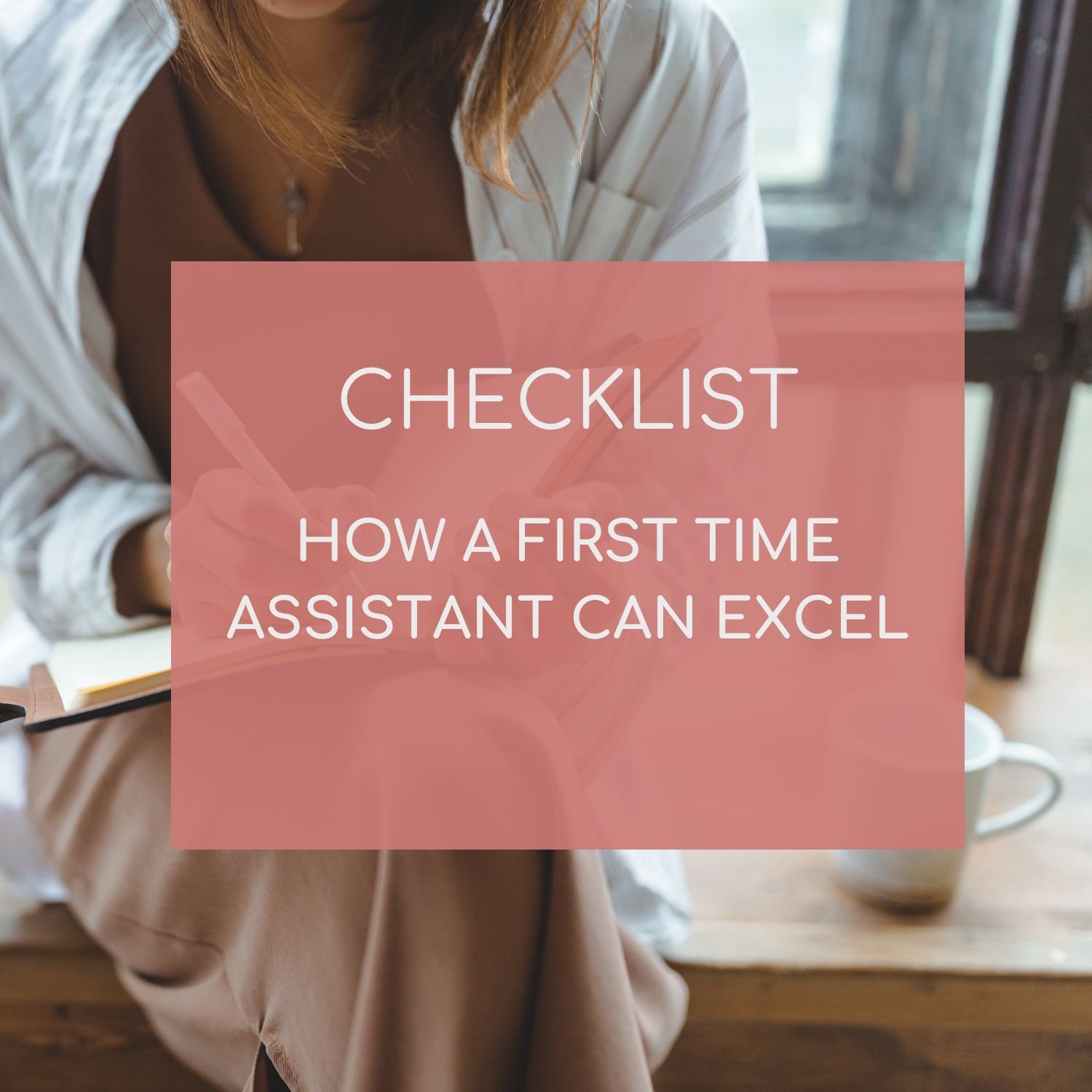 How a First Time Assistant Can Excel Checklist.jpg