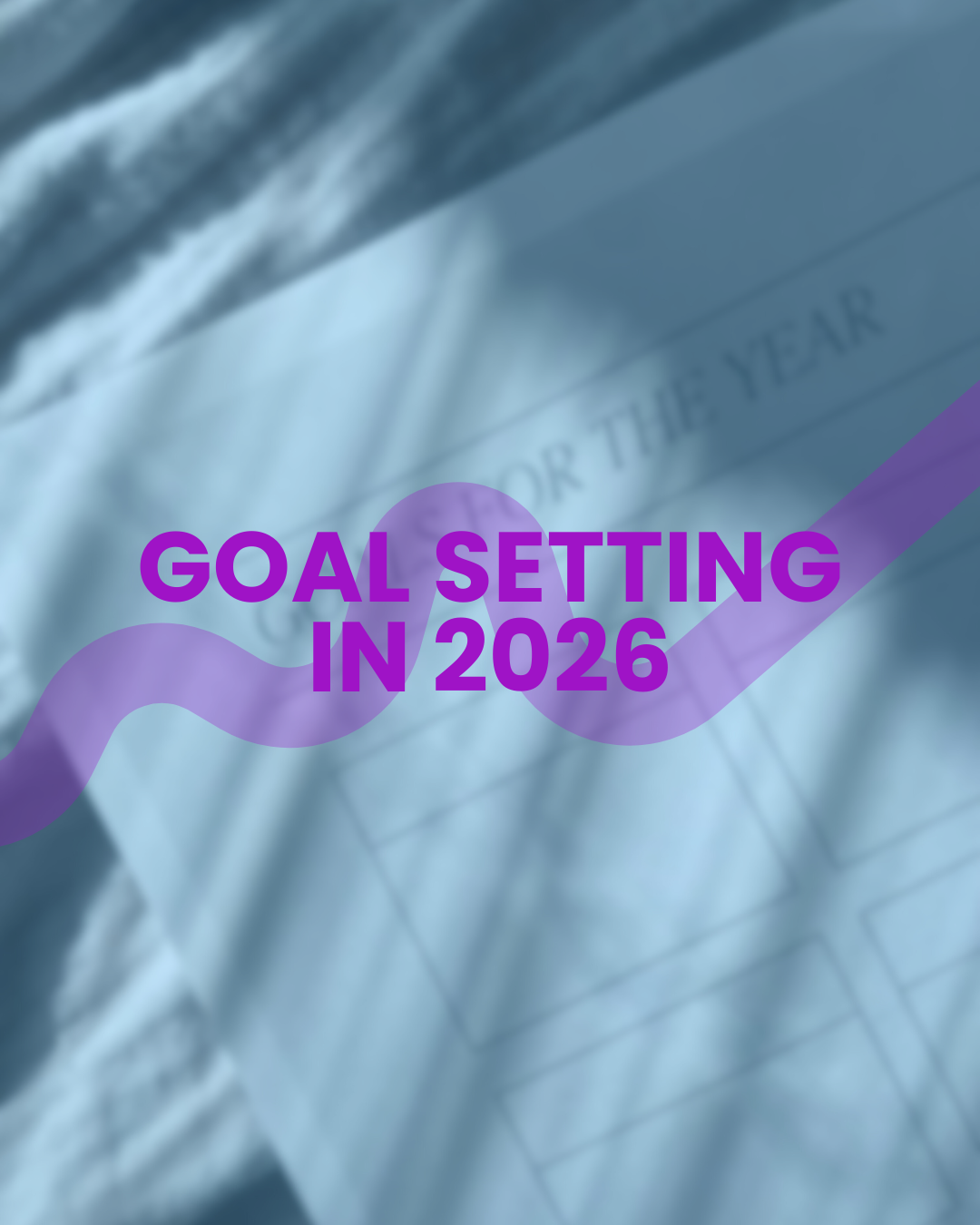Goal Setting in 2026
